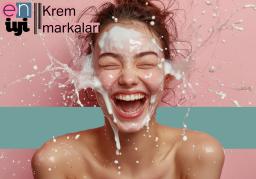 En İyi Cilt Bakım Kremleri: En Çok Satan Markalar ve Öneriler