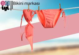 En İyi Bikini Markaları – Stil, Konfor ve Kalite Karşılaştırması