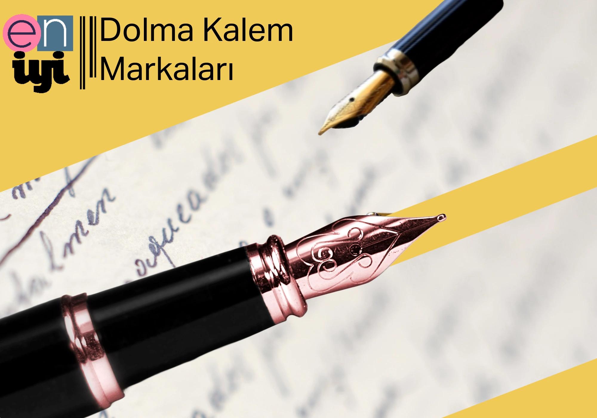 2025 Yılının En İyi Dolma Kalem Markaları - Kaliteli ve Şık Seçenekler