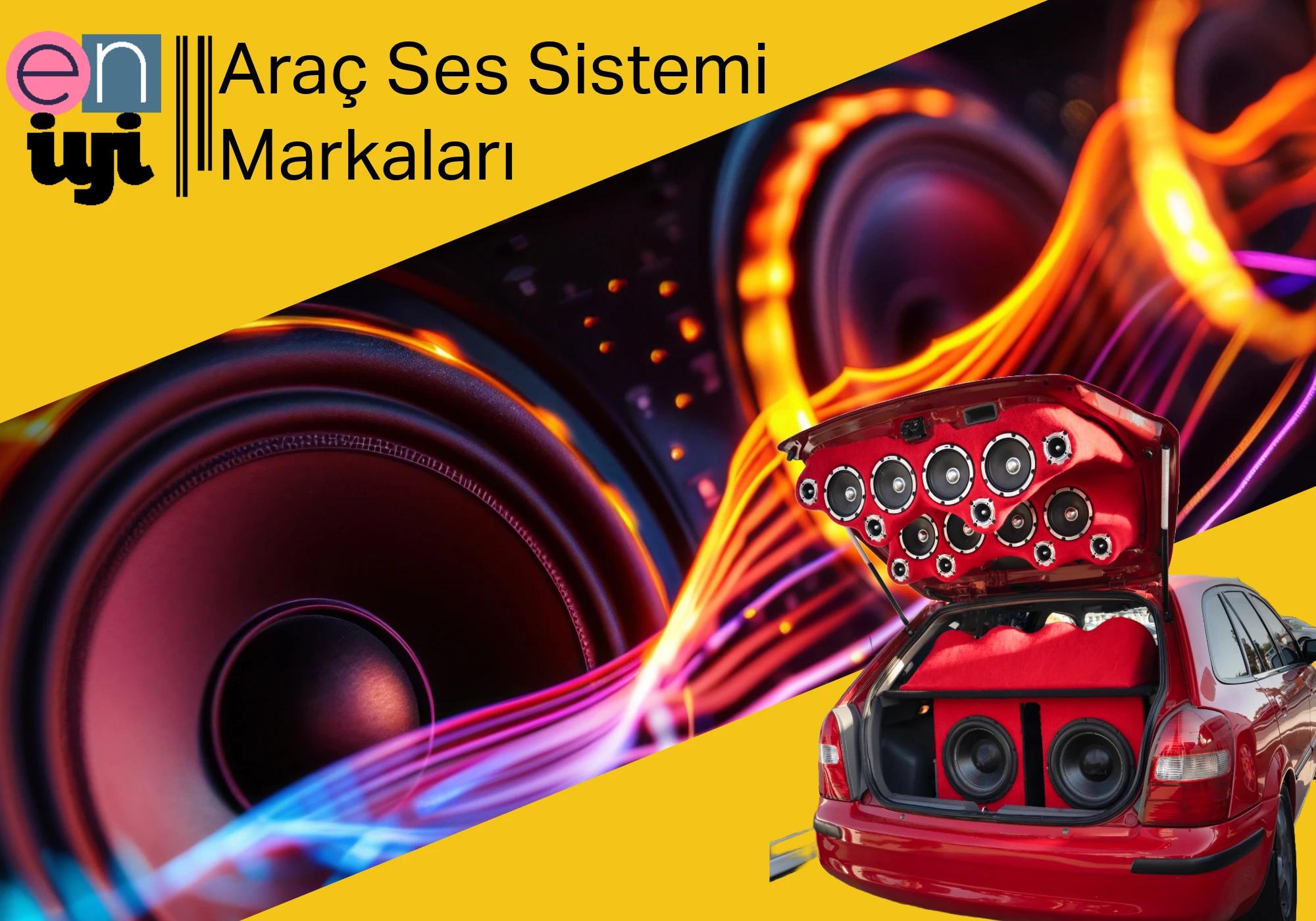 2025 Yılının En İyi Araç Ses Sistemi Markaları: Yüksek Kalite ve Üstün Ses Deneyimi